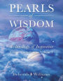 Pearls of Wisdom ~ Within Drops of Inspiration: Cosmic Conversations Volume 1
