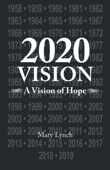 2020 Vision: A Vision of Hope