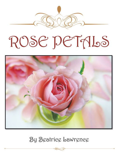 Rose Petals by Beatrice Lawrence | eBook | Barnes & Noble®