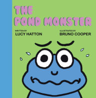 Title: The Pond Monster, Author: Lucy Hatton