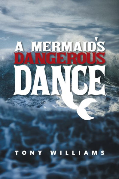 A Mermaid's Dangerous Dance