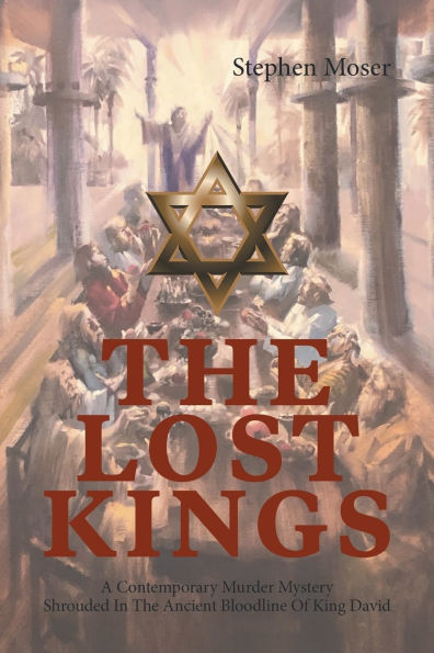 The Lost Kings: A Contemporary Murder Mystery Shrouded Ancient Bloodline Of King David