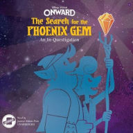 Title: Onward: The Search for the Phoenix Gem: An In-Questigation, Author: Steve Behling