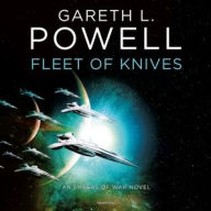 Title: Fleet of Knives (Embers of War Series #2), Author: Gareth L. Powell