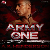 Title: Army of One, Author: A. K. Henderson