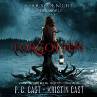 Title: Forgotten (House of Night Other World Series #3), Author: P. C. Cast