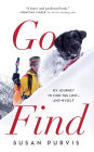 Go Find: My Journey to Find the Lost-and Myself