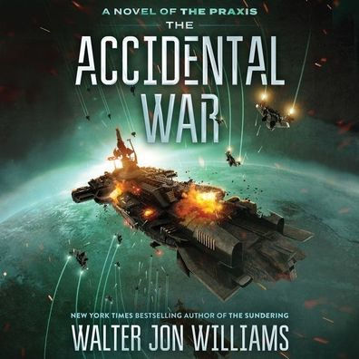 The Accidental War: A Novel