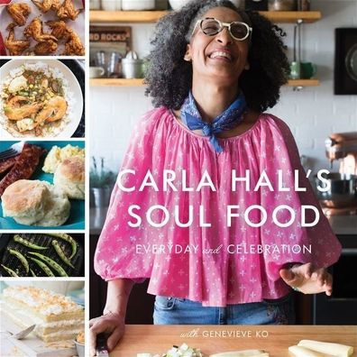 Carla Hall's Soul Food Lib/E: Everyday and Celebration