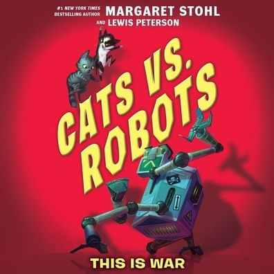 This Is War (Cats vs. Robots Series #1)