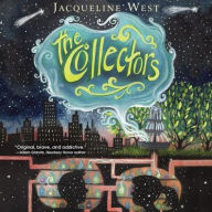 Title: The Collectors (Collectors Series #1), Author: Jacqueline West