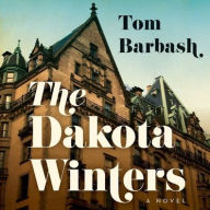 Title: The Dakota Winters, Author: Tom Barbash