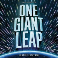 Title: One Giant Leap, Author: Heather Kaczynski