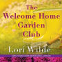 The Welcome Home Garden Club (Twilight, Texas Series #4)