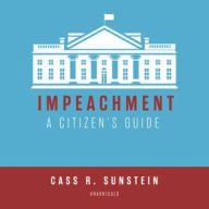 Title: Impeachment: A Citizen's Guide, Author: Cass R. Sunstein