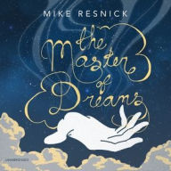 Title: The Master of Dreams (Dreamscape Trilogy #1), Author: Mike Resnick