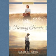 Title: Healing Hearts, Author: Sarah M. Eden