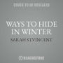 Ways to Hide in Winter