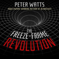 Title: The Freeze-Frame Revolution, Author: Peter Watts