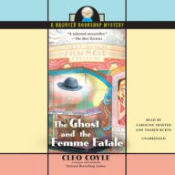 Title: The Ghost and the Femme Fatale (Haunted Bookshop Mystery #4), Author: Cleo Coyle