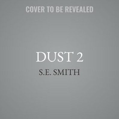 Dust: A New World Order (Dust Series #2)