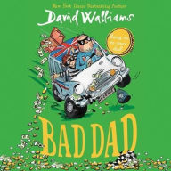 Title: Bad Dad, Author: David Walliams