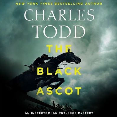 The Black Ascot (Inspector Ian Rutledge Series #21)