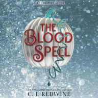 Title: The Blood Spell, Author: C J Redwine