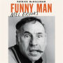 Funny Man: Mel Brooks