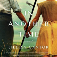 Title: In Another Time, Author: Jillian Cantor