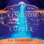 The Kingdom of Copper (Daevabad Trilogy #2)