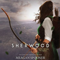 Title: Sherwood, Author: Meagan Spooner