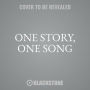 One Story, One Song : Library Edition