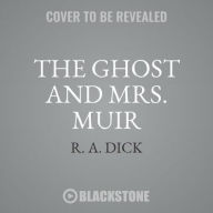 Title: The Ghost and Mrs. Muir : Library Edition, Author: R. A. Dick