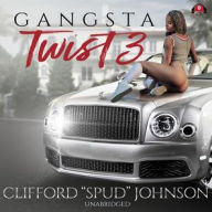 Title: Gangsta Twist 3, Author: Clifford 