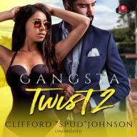 Title: Gangsta Twist 2, Author: Clifford 