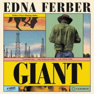 Title: Giant: A Novel, Author: Edna Ferber