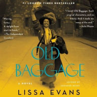 Title: Old Baggage, Author: Lissa Evans