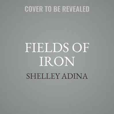 Fields of Iron (Magnificent Devices, #11)