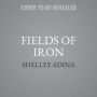 Fields of Iron (Magnificent Devices, #11)