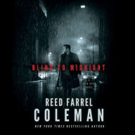 Title: Blind to Midnight: A Nick Ryan Novel, Author: Reed Farrel Coleman