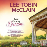 Title: Low Country Dreams (Safe Haven Series #2), Author: Lee Tobin McClain