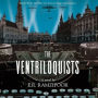 The Ventriloquists