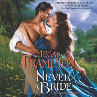 Title: Never a Bride (Duke's Daughters Series #4), Author: Megan Frampton