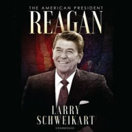 Title: Reagan: The American President, Author: Larry Schweikart