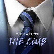 Title: The Club, Author: Takis Würger