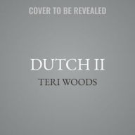 Title: Dutch II: Angel's Revenge, Author: Teri Woods