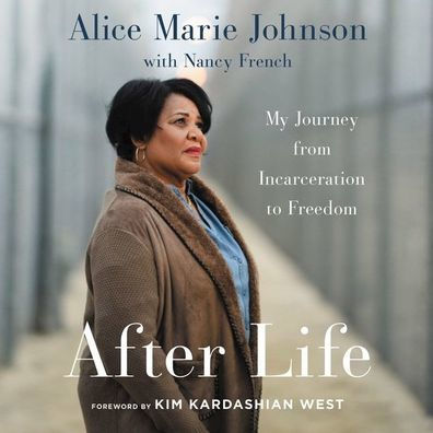 After Life: My Journey from Incarceration to Freedom