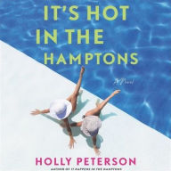 Title: It's Hot in the Hamptons, Author: Holly Peterson