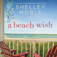 Title: A Beach Wish, Author: Shelley Noble